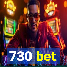 730 bet